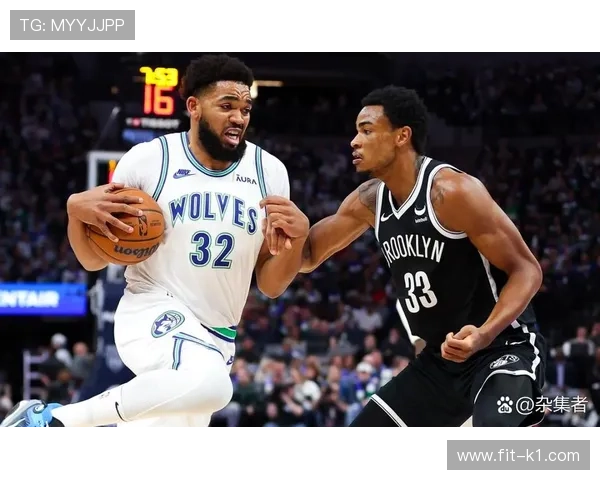 卡尔-安东尼·唐斯内线单打效率提升显著助推森林狼进攻体系升级